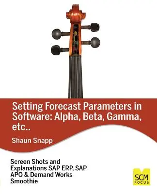 Paramètres de prévision dans les logiciels : Alpha, Beta, Gamma, etc. - Forecast Parameters in Software: Alpha, Beta, Gamma, Etc.