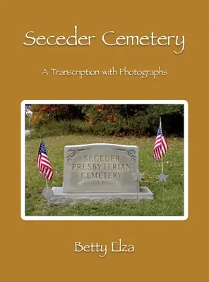 Cimetière Seceder : Une transcription accompagnée de photographies - Seceder Cemetery: A Transcription with Photographs