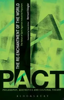 Le réenchantement du monde : La valeur de l'esprit contre le populisme industriel - The Re-Enchantment of the World: The Value of Spirit Against Industrial Populism