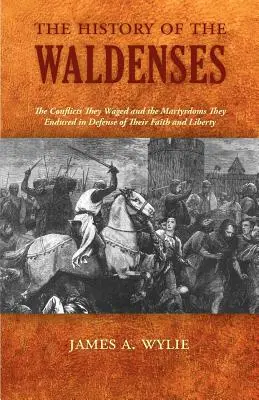 L'histoire des Vaudois - The History of the Waldenses