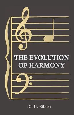 L'évolution de l'harmonie - The Evolution of Harmony