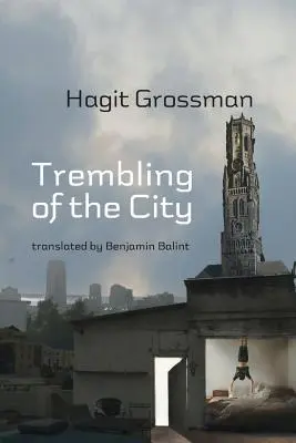 Le tremblement de la ville - Trembling of the City