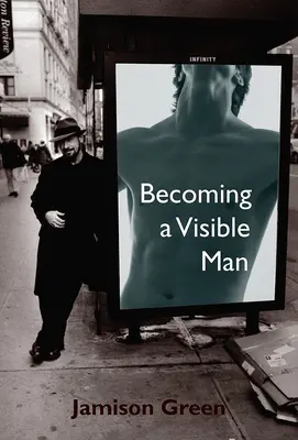 Devenir un homme visible - Becoming a Visible Man