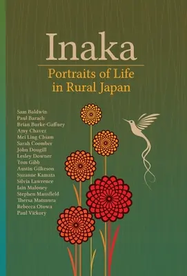 Inaka : Portraits de la vie dans le Japon rural - Inaka: Portraits of Life in Rural Japan