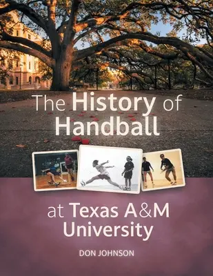 L'histoire du handball à l'université Texas A&M - The History of Handball at Texas A&M University