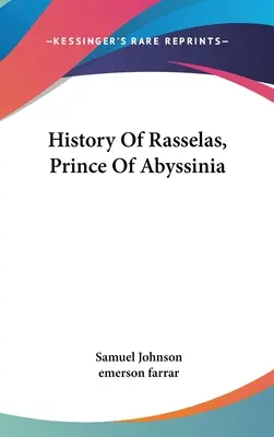 Histoire de Rasselas, Prince d'Abyssinie (1887) - History Of Rasselas, Prince Of Abyssinia