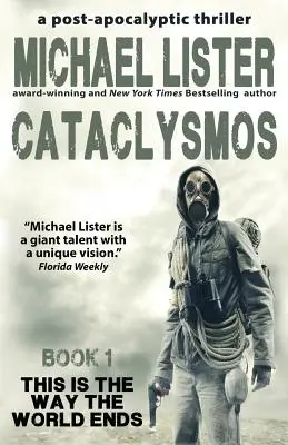 Cataclysmos : un thriller post-apocalyptique Livre 1 - Cataclysmos: a post-apocalyptic thriller Book 1