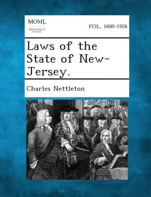 Les lois de l'État du New-Jersey. - Laws of the State of New-Jersey.