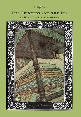 La princesse et le petit pois - Série L'âge d'or de l'illustration - The Princess and the Pea - The Golden Age of Illustration Series
