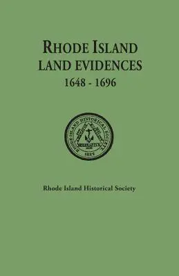Preuves foncières du Rhode Island, 1648-1696 - Rhode Island Land Evidences, 1648-1696