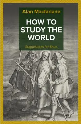 Comment étudier le monde - Suggestions pour Shuo - How to Study the World - Suggestions for Shuo