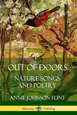 En dehors des portes : Chansons et poèmes sur la nature - Out of Doors: Nature Songs and Poetry