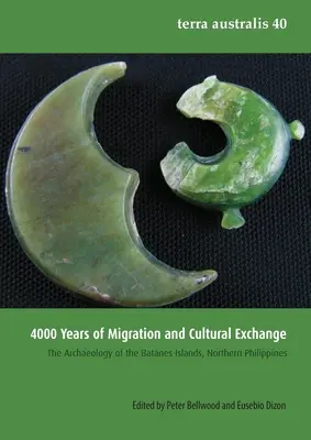 4000 ans de migrations et d'échanges culturels : L'archéologie des îles Batanes, au nord des Philippines - 4000 Years of Migration and Cultural Exchange: The Archaeology of the Batanes Islands, Northern Philippines