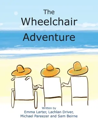 L'aventure en fauteuil roulant - The Wheelchair Adventure