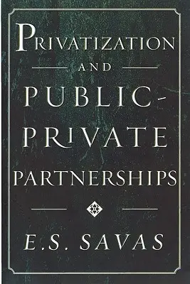 Privatisation et partenariats public-privé - Privatization and Public-Private Partnerships