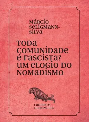 Toda comunidade fascista ? Um elogio do nomadismo - Toda comunidade  fascista? Um elogio do nomadismo