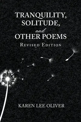 Tranquillité, solitude et autres poèmes - Tranquility, Solitude, and Other Poems