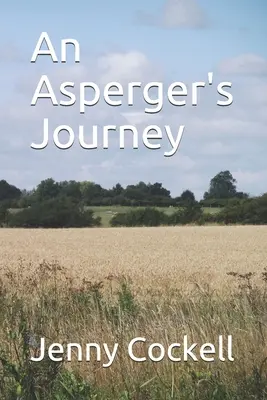 Le parcours d'un Asperger - An Asperger's Journey