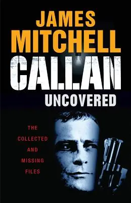 Callan à découvert - Callan Uncovered