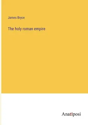 Le saint empire romain - The holy roman empire