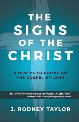 Les signes du Christ : Une nouvelle perspective sur l'Évangile de Jean (Manuel) - The Signs of the Christ: A New Perspective on the Gospel of John (Textbook)