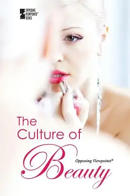 La culture de la beauté - The Culture of Beauty