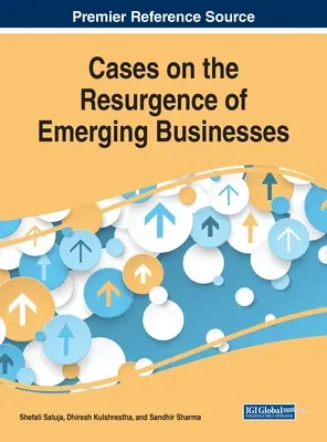 Cas sur la résurgence des entreprises émergentes - Cases on the Resurgence of Emerging Businesses