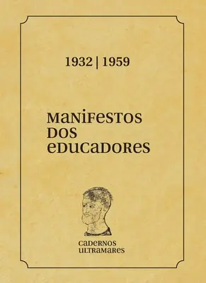 Manifeste des éducateurs : 1932 - 1959 : 1932 e 1959 - Manifesto dos Educadores: 1932 - 1959: 1932 e 1959