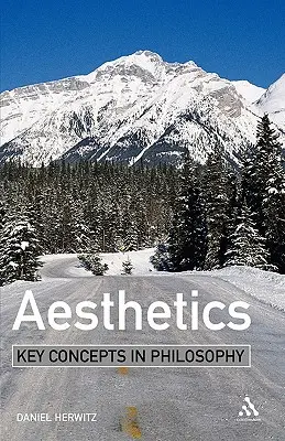 Esthétique : Concepts clés en philosophie - Aesthetics: Key Concepts in Philosophy