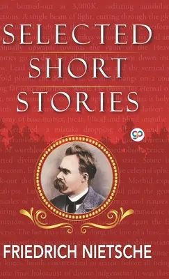 Nouvelles sélectionnées de Nietzsche - Selected Short Stories of Nietzsche