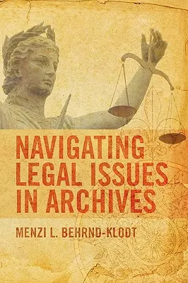 Les questions juridiques dans les archives - Navigating Legal Issues in Archives