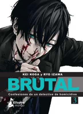 Brutal ! Confesiones de Un Detective de Homicidios 3 - Brutal! Confesiones de Un Detective de Homicidios 3