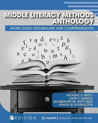 Anthologie des méthodes d'alphabétisation au niveau intermédiaire : Étude des mots, vocabulaire et compréhension - Middle Literacy Methods Anthology: Word Study, Vocabulary, and Comprehension