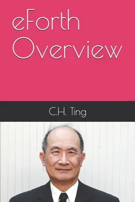 Vue d'ensemble de l'eForth : C.H. Ting - eForth Overview: C.H. Ting