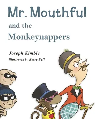 M. Mouthful et les Monkeynappers - Mr. Mouthful and the Monkeynappers