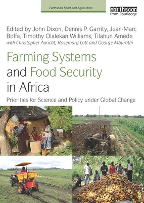 Systèmes agricoles et sécurité alimentaire en Afrique : Priorités pour la science et la politique dans le cadre du changement global - Farming Systems and Food Security in Africa: Priorities for Science and Policy Under Global Change