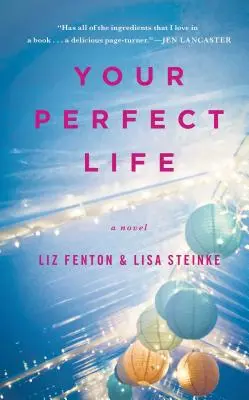 Votre vie parfaite - Your Perfect Life