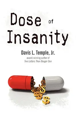 La dose de folie - Dose of Insanity
