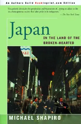 Japon : Au pays des cœurs brisés - Japan: In the Land of the Broken-Hearted