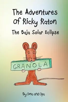 Les aventures de Ricky Raton : l'éclipse solaire de Baja - The Adventures of Ricky Raton: The Baja Solar Eclipse