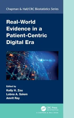 Les preuves du monde réel dans une ère numérique centrée sur le patient - Real-World Evidence in a Patient-Centric Digital Era