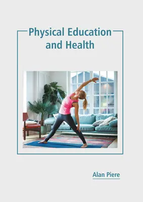 Éducation physique et santé - Physical Education and Health