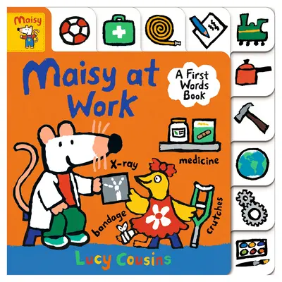 Maisy au travail : Le livre des premiers mots - Maisy at Work: A First Words Book