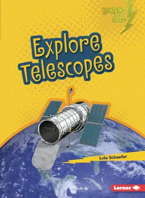 Explorer les télescopes - Explore Telescopes