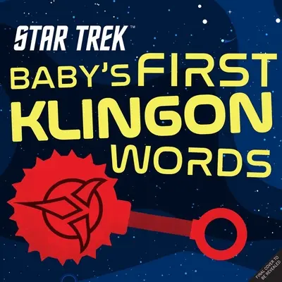 Star Trek : Les premiers mots klingons de bébé : (Playpop) (TV Show, Board Book, Pop Culture Board Book) - Star Trek: Baby's First Klingon Words: (Playpop) (TV Show, Board Book, Pop Culture Board Book)