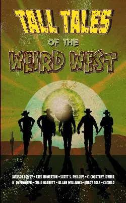 Histoires du Far West - Tall Tales of the Weird West
