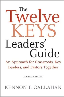 Les Douze Clés - Guide de l'animateur - The Twelve Keys Leaders' Guide
