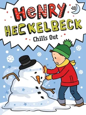 Henry Heckelbeck se détend - Henry Heckelbeck Chills Out