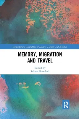 Mémoire, migration et voyage - Memory, Migration and Travel