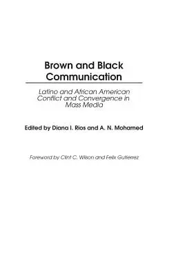 Communication brune et noire : Conflit et convergence entre Latino-Américains et Afro-Américains dans les médias de masse - Brown and Black Communication: Latino and African American Conflict and Convergence in Mass Media